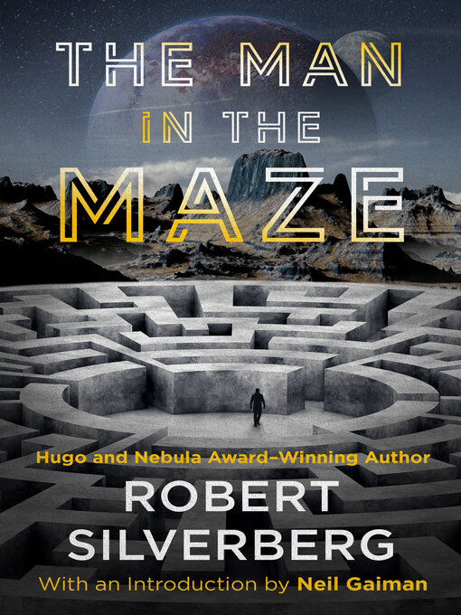 Title details for The Man in the Maze by Robert Silverberg - Available